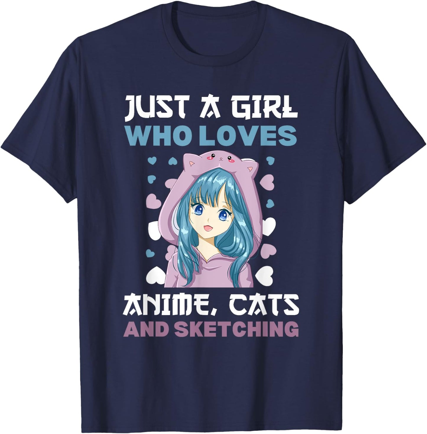 Anime Girls Just A Girl Who Loves Anime Cats and Sketching T-Shirt - T-Shirt | Navy