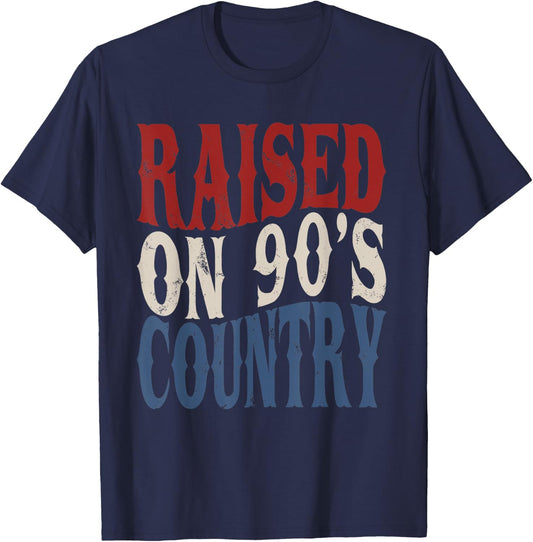 Raised On 90's Country Music America Vibes Vintage Western T-Shirt - T-Shirt | Navy