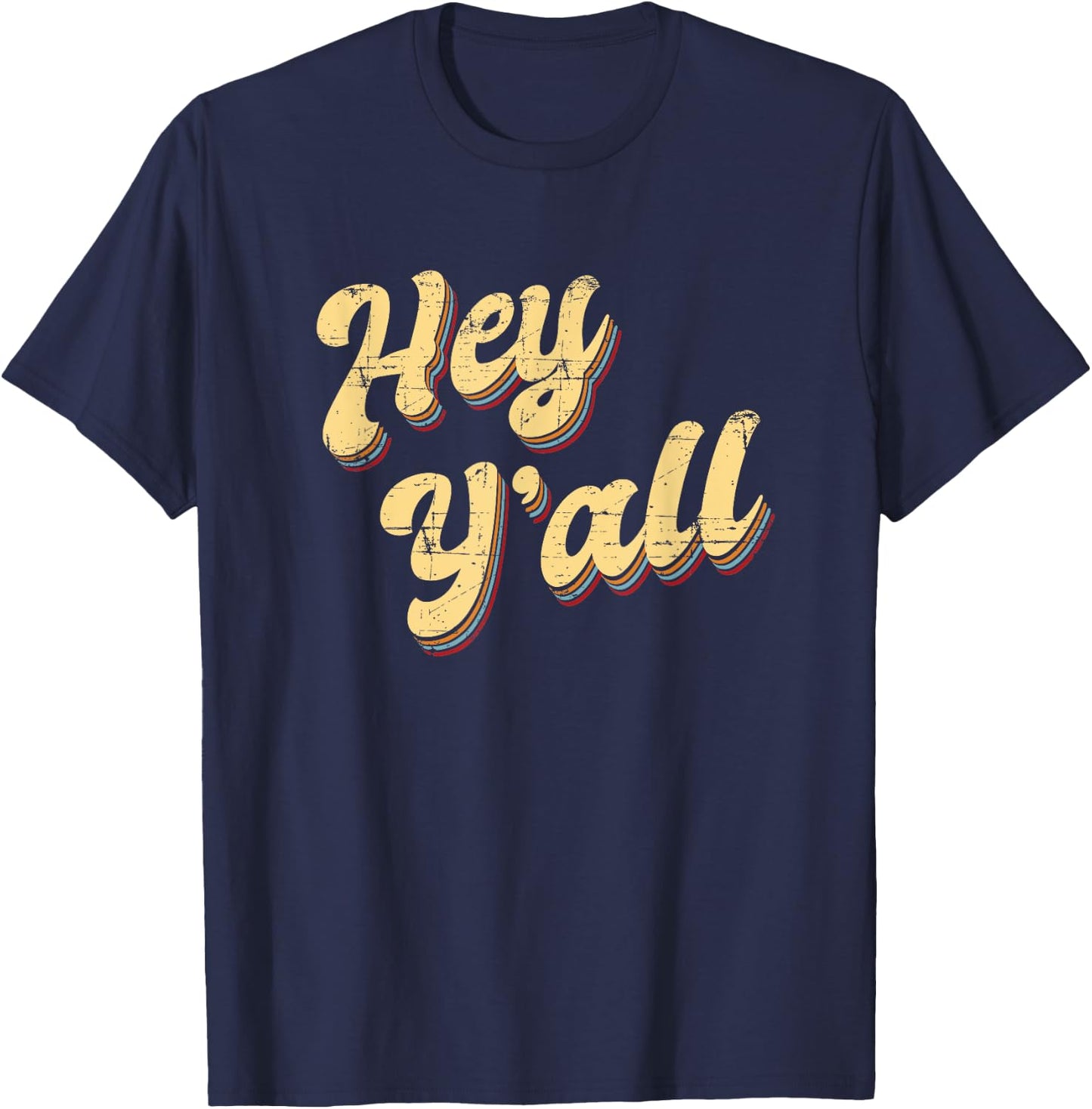 Funny Texas Hey Y’All Yall Sassy Texan Southern South T-Shirt - T-Shirt | Navy