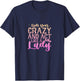 Cowgirl Cowboy Hide Your Crazy And Act Like A Lady T-Shirt - T-Shirt | Navy