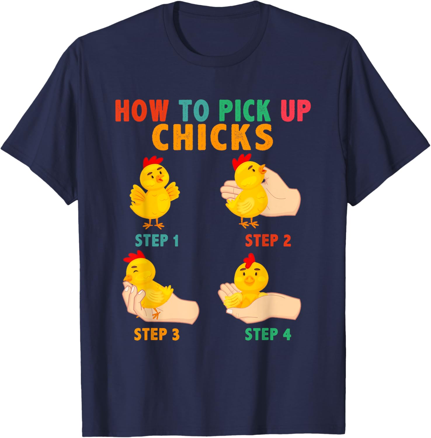 Vintage How To Pick Up Chicks Cute Farm Chickens In Hand T-Shirt - T-Shirt | Navy