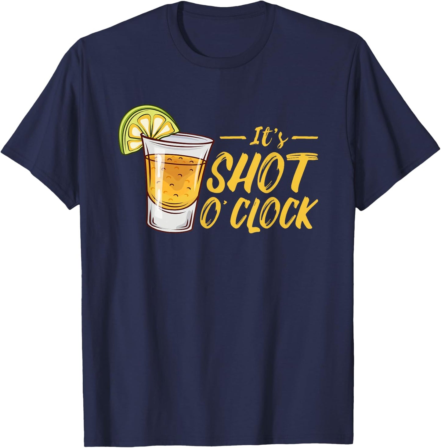 It's Shot O'Clock | Alcohol Tequila Lime | Party T-Shirt - T-Shirt | Navy