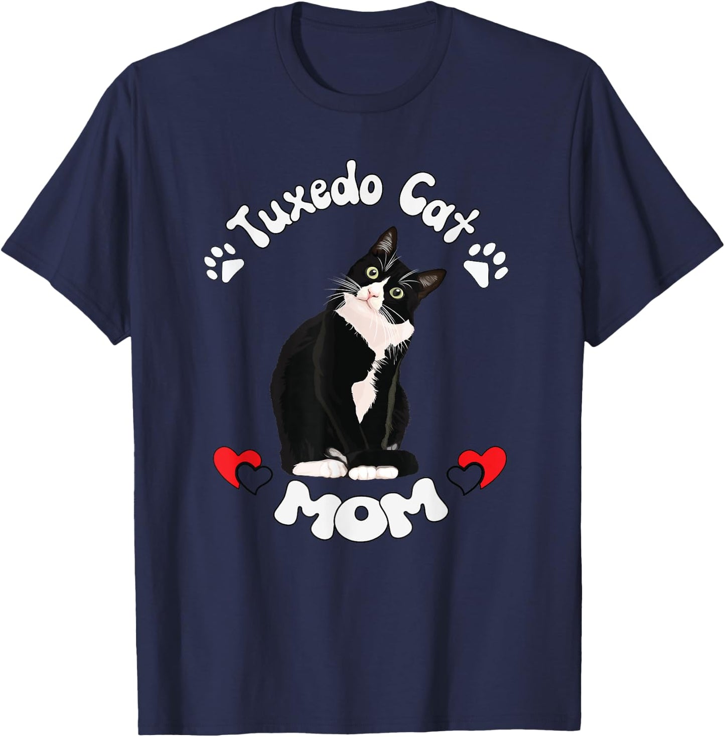 Tuxedo Cat Mom Gift Funny Quote Saying Quotation Women T-Shirt - T-Shirt | Navy