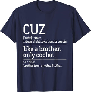 Cuz - Cousin Cousins Matching Family Member Childhood T-Shirt - T-Shirt | Navy