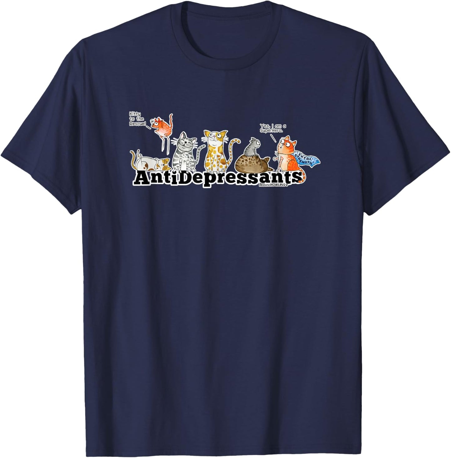 Red and Howling Antidepressants Cats T-Shirt - T-Shirt | Navy