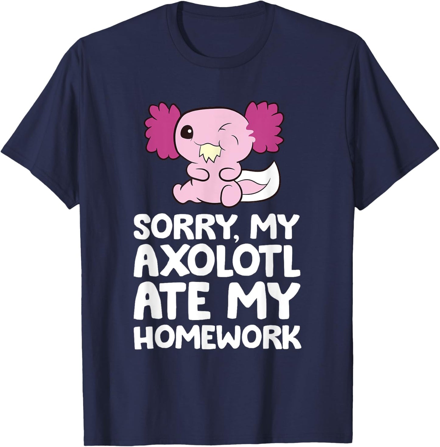 School Axolotl My Axolotl Ate My Homework Cute Axolotl T-Shirt - T-Shirt | Navy