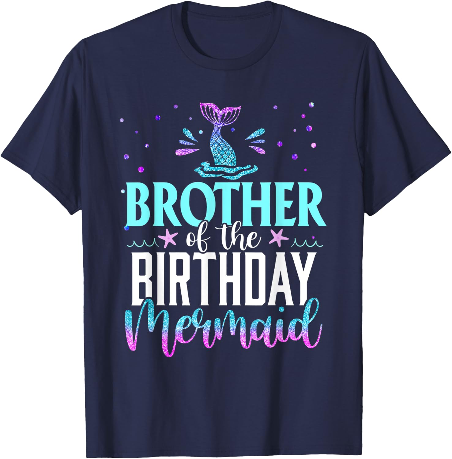 Brother Of The Birthday Mermaid Funny Matching Family Party T-Shirt - T-Shirt | Navy
