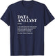 Data Analyst Definition Data Analysis T-Shirt - T-Shirt | Navy