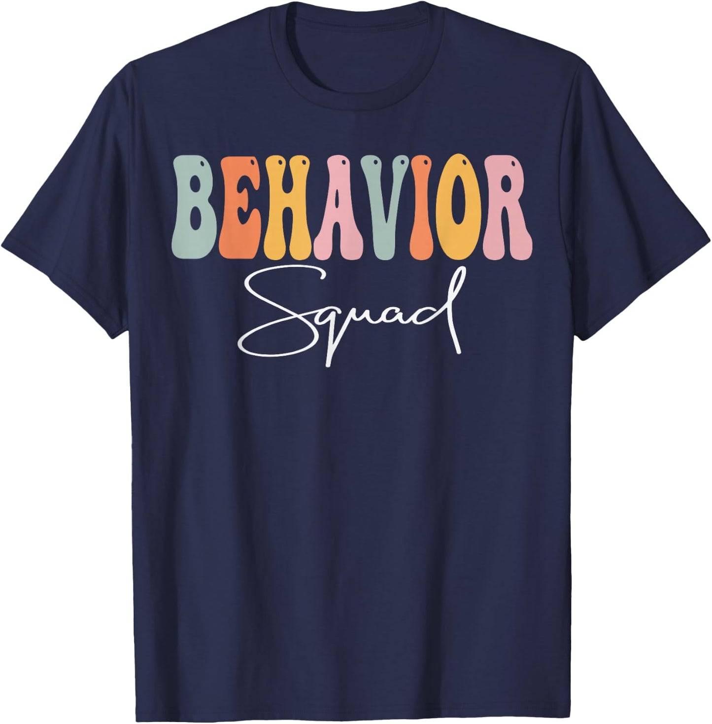 Behavior Squad Groovy Women Appreciation Day Back To School T-Shirt - T-Shirt | Navy