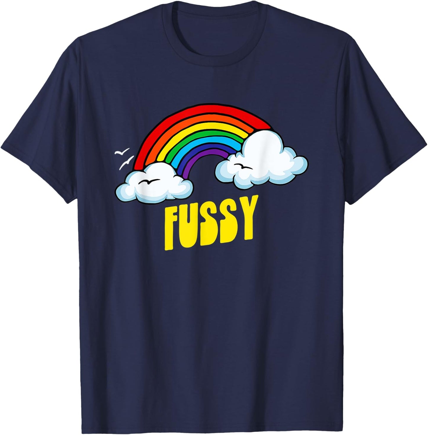 Fussy Cute Funny Sarcastic Retro Vintage 80's Rainbow T-Shirt - T-Shirt | Navy