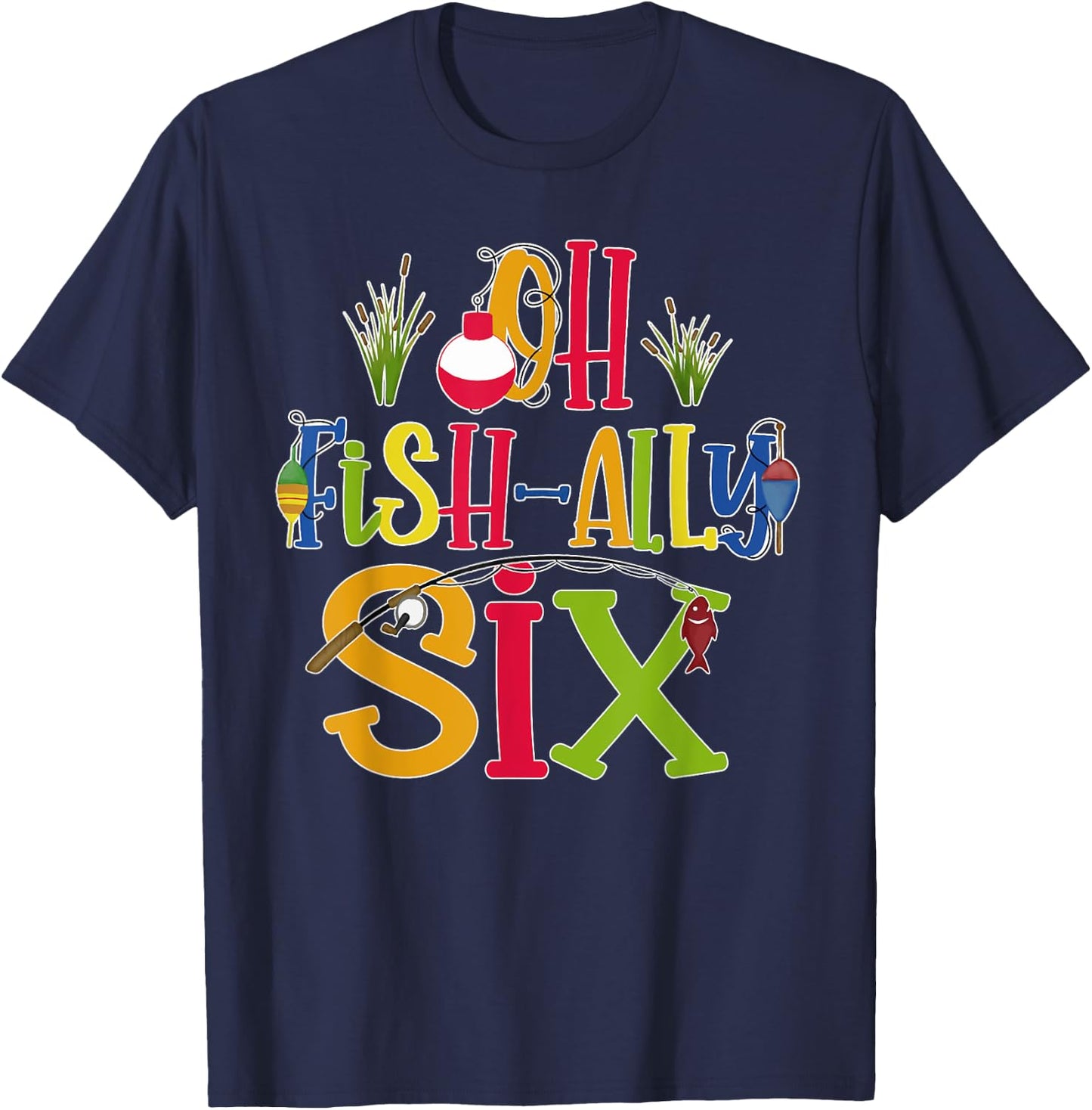 Oh Fish Ally Six Birthday Boy Outfit 6 Year Old 6th Bday T-Shirt - T-Shirt | Navy