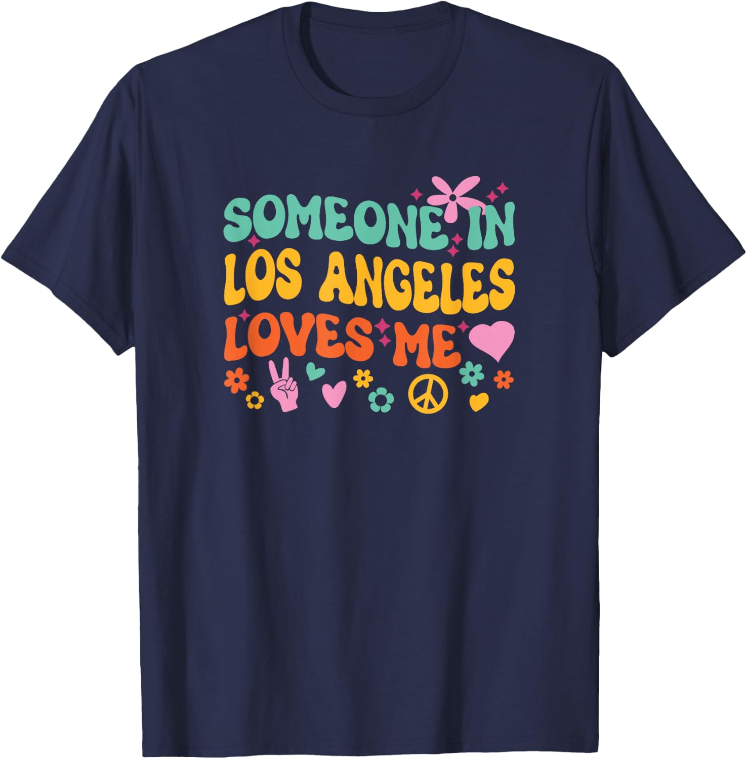 Someone In Los Angeles Loves Me T-Shirt - T-Shirt | Navy
