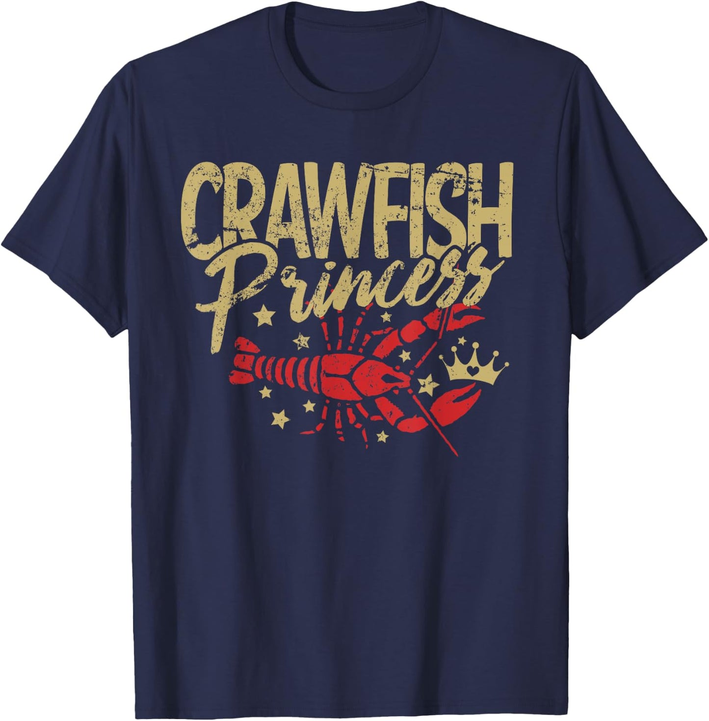 Crawfish Princess Cajun Boil Crayfish Party Women Girls T-Shirt - T-Shirt | Navy