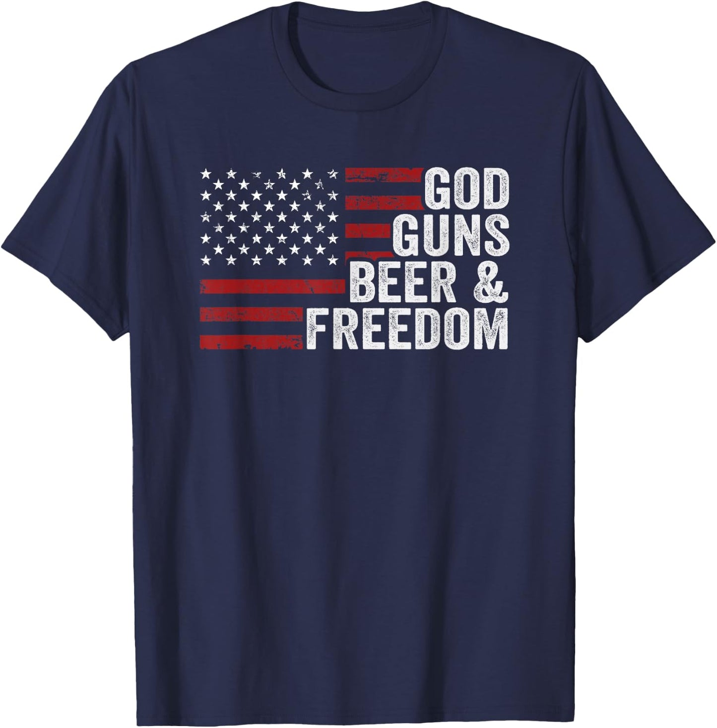 GOD GUNS BEER & FREEDOM - Funny Drinking Gun USA Flag T-Shirt - T-Shirt | Navy