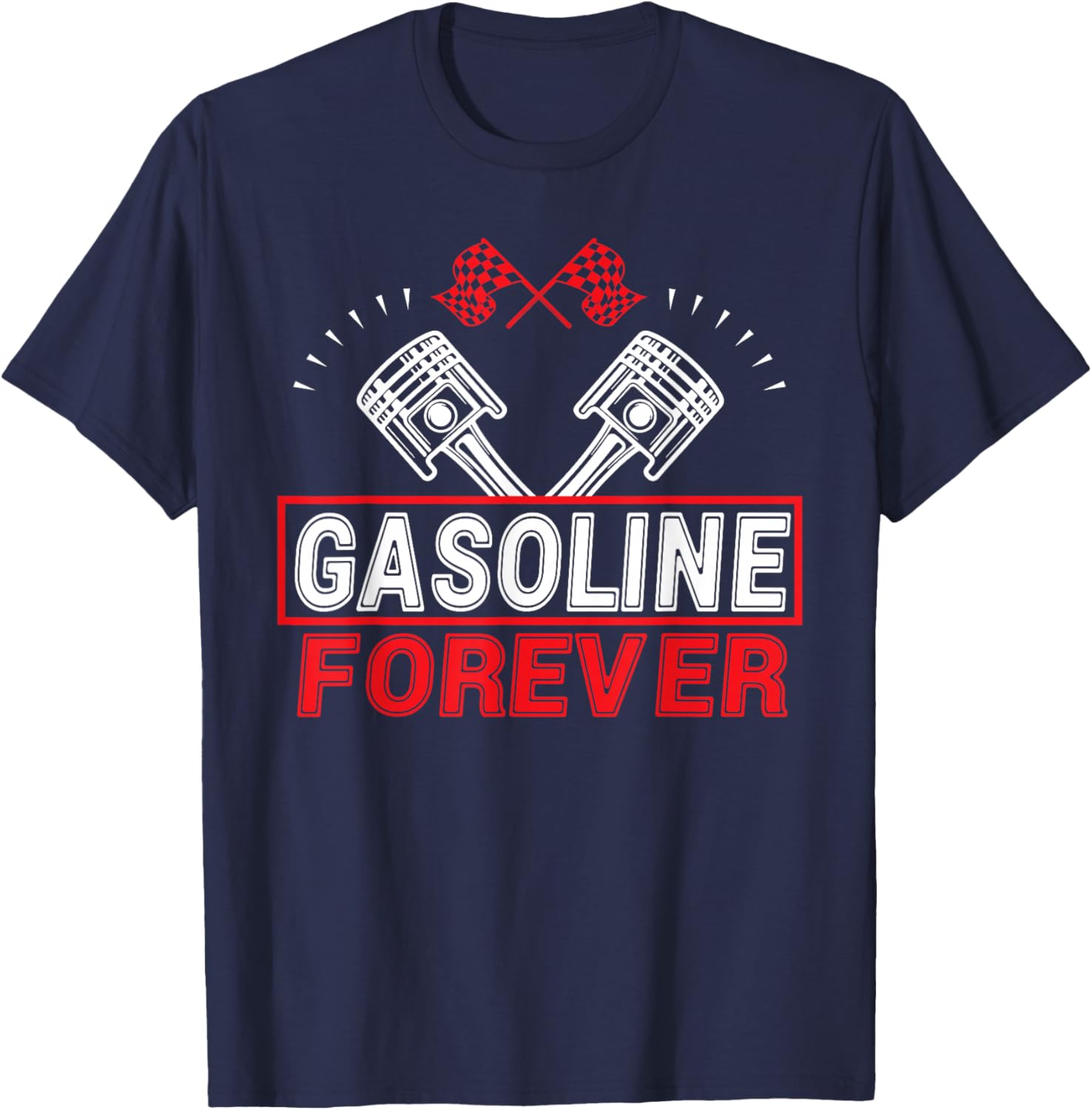 Gasoline Forever Funny Gas Cars T-Shirt - T-Shirt | Navy