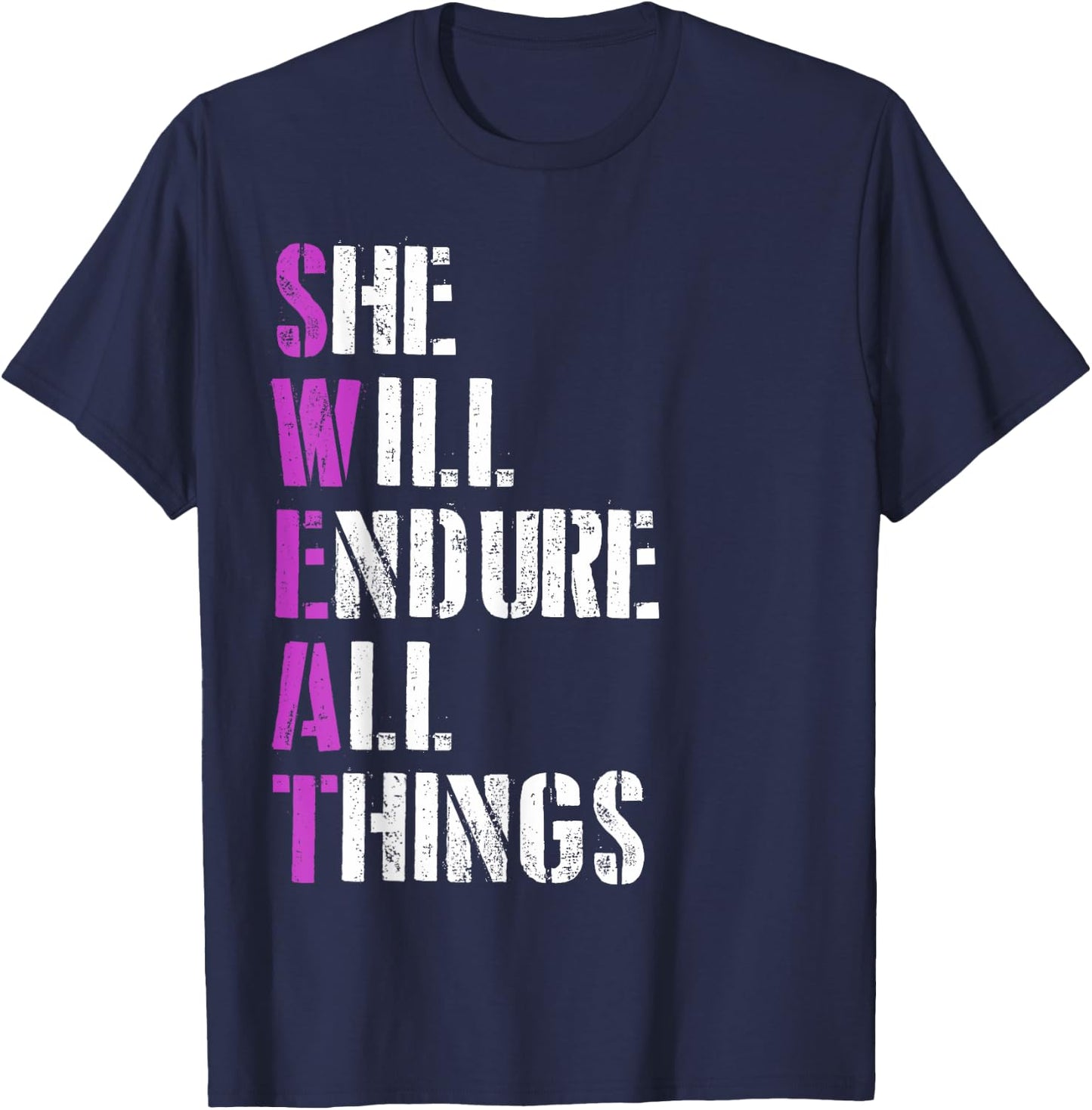 Sweat She Will Endure All Things Gym Fitness Motivation T-Shirt - T-Shirt | Navy