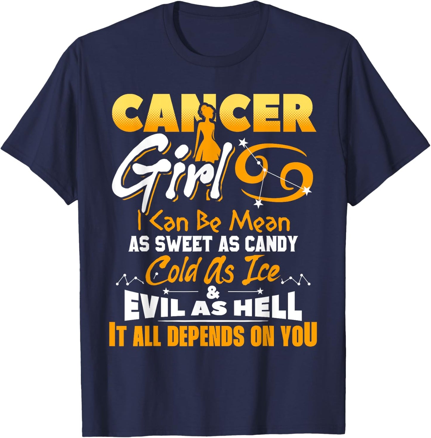 Cancer Girl Zodiac Birthday June July Month Funny T-Shirt - T-Shirt | Navy