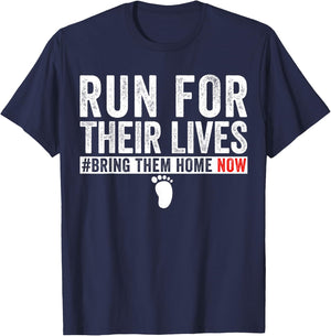 Bring Them Home Now Shirt Run for Their Lives men women T-Shirt - T-Shirt | Navy