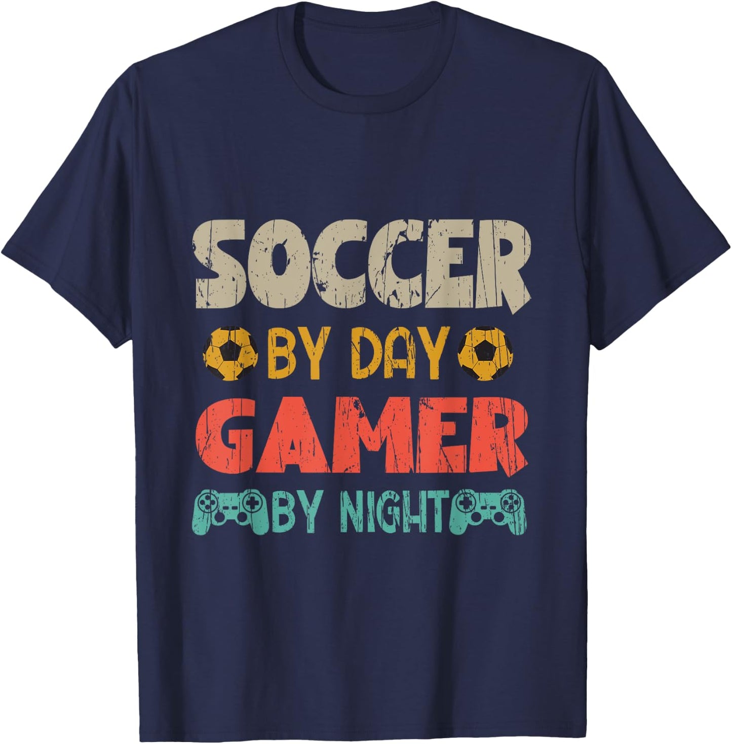 Funny Soccer By Day Gamer By Night Gamer T-Shirt - T-Shirt | Navy