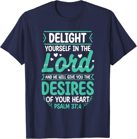 Delight Yourself In The Lord Christian Bible Verse Jesus T-Shirt - T-Shirt | Navy