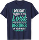 Delight Yourself In The Lord Christian Bible Verse Jesus T-Shirt - T-Shirt | Navy