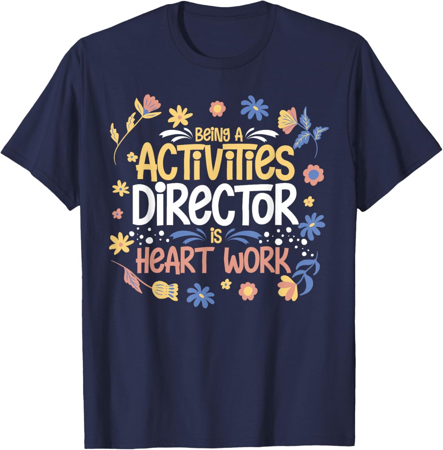 Activity Director Assistant Ideas Activities Planner T-Shirt - T-Shirt | Navy