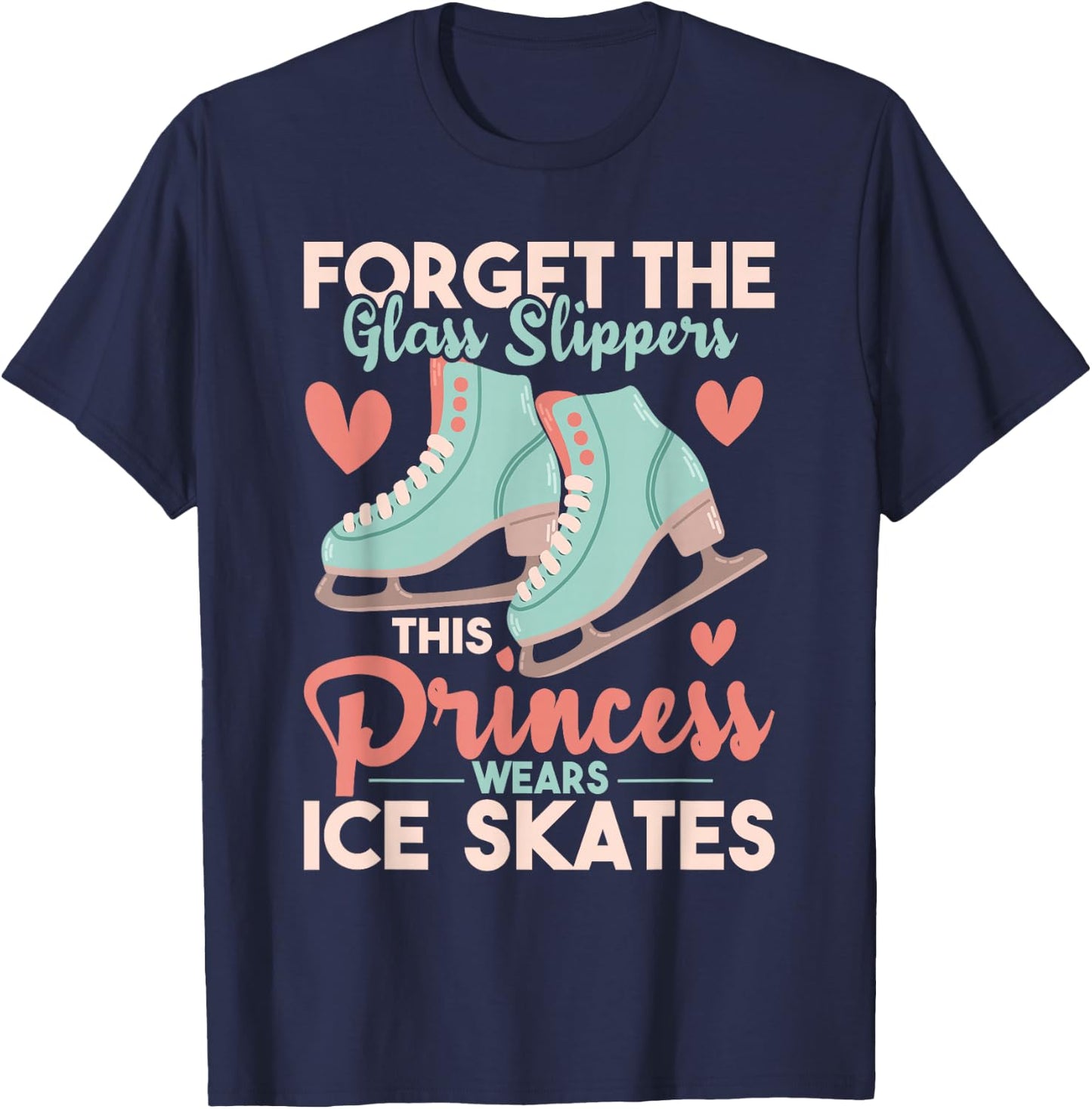 This Princess Wears Ice Skates - Figure Ice Skating T-Shirt - T-Shirt | Navy