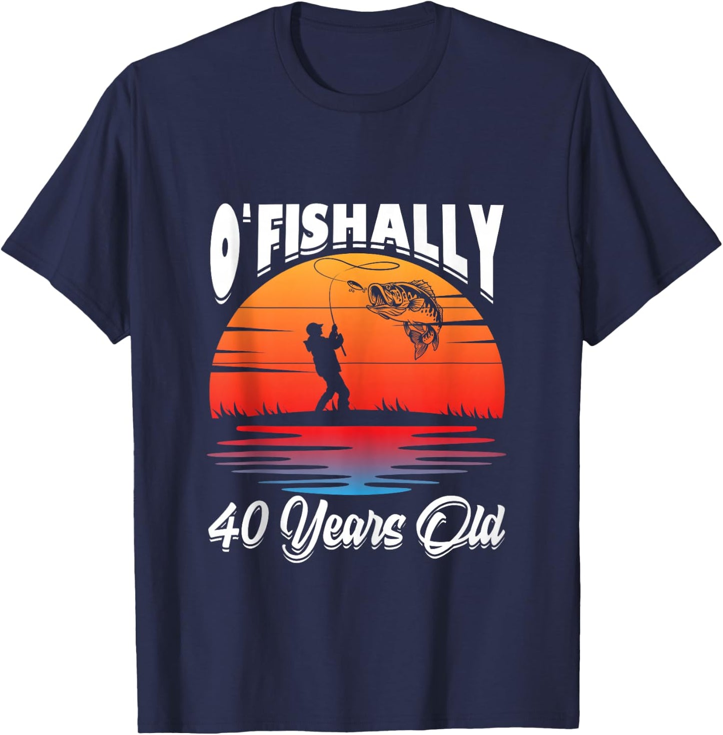 Ofishally 40 Years Old Fisherman 40th Birthday Party Fishing T-Shirt - T-Shirt | Navy