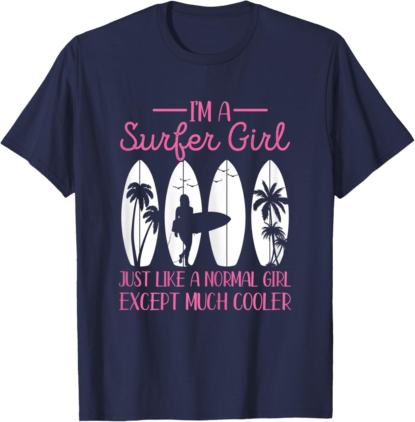 I'm A Surfer Girl Vintage Surfboard Surfers Gifts Surfing T-Shirt - T-Shirt | Navy