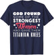 Knee Replacement Funny Strongest Women Recovery Quote Outfit T-Shirt - T-Shirt | Navy