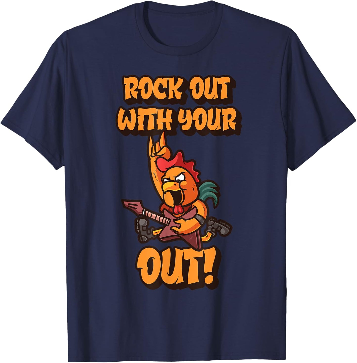 Rock Out With Your Cock Out Funny Rooster Rock N' Roll T-Shirt - T-Shirt | Navy