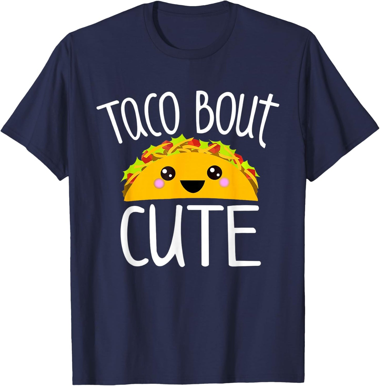Funny Taco Lover Shirt TACO BOUT CUTE Girl Boy Kids Toddlers T-Shirt - T-Shirt | Navy