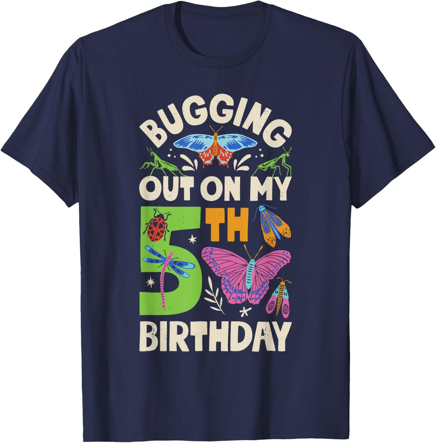 Insect Bugging Out On My 5th Birthday Party 5 Year Old Boys T-Shirt - T-Shirt | Navy