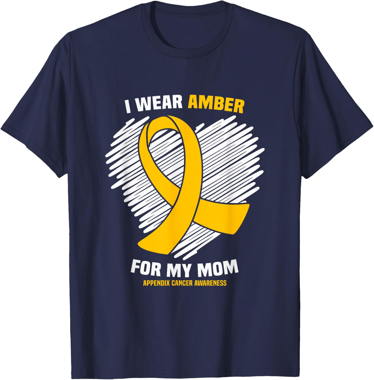 I Wear Amber For My Mom Appendix Cancer Awareness T-Shirt - T-Shirt | Navy