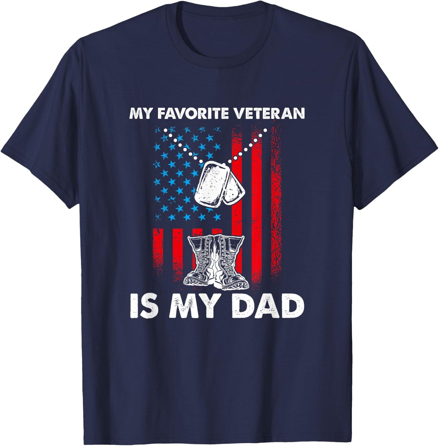 My Favorite Veteran Is My Dad - Father Veterans Day T-Shirt - T-Shirt | Navy