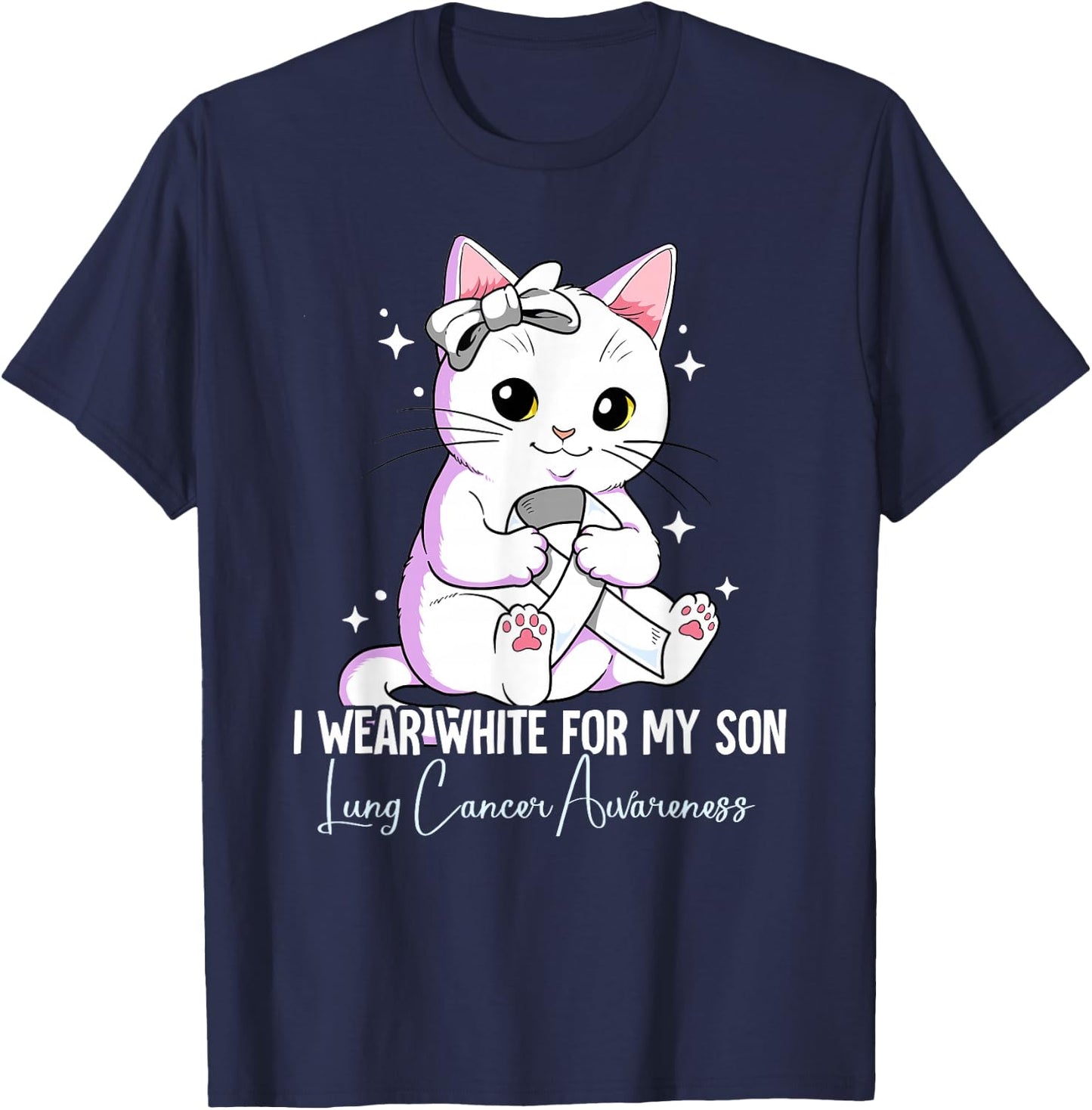 I Wear White For My Son Lung Cancer Awareness T-Shirt - T-Shirt | Navy
