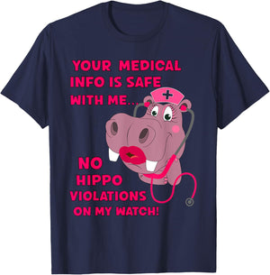 Your Medical Info Is Safe HIPAA HIPPA HIPPO Nurse Sarcasm T-Shirt - T-Shirt | Navy