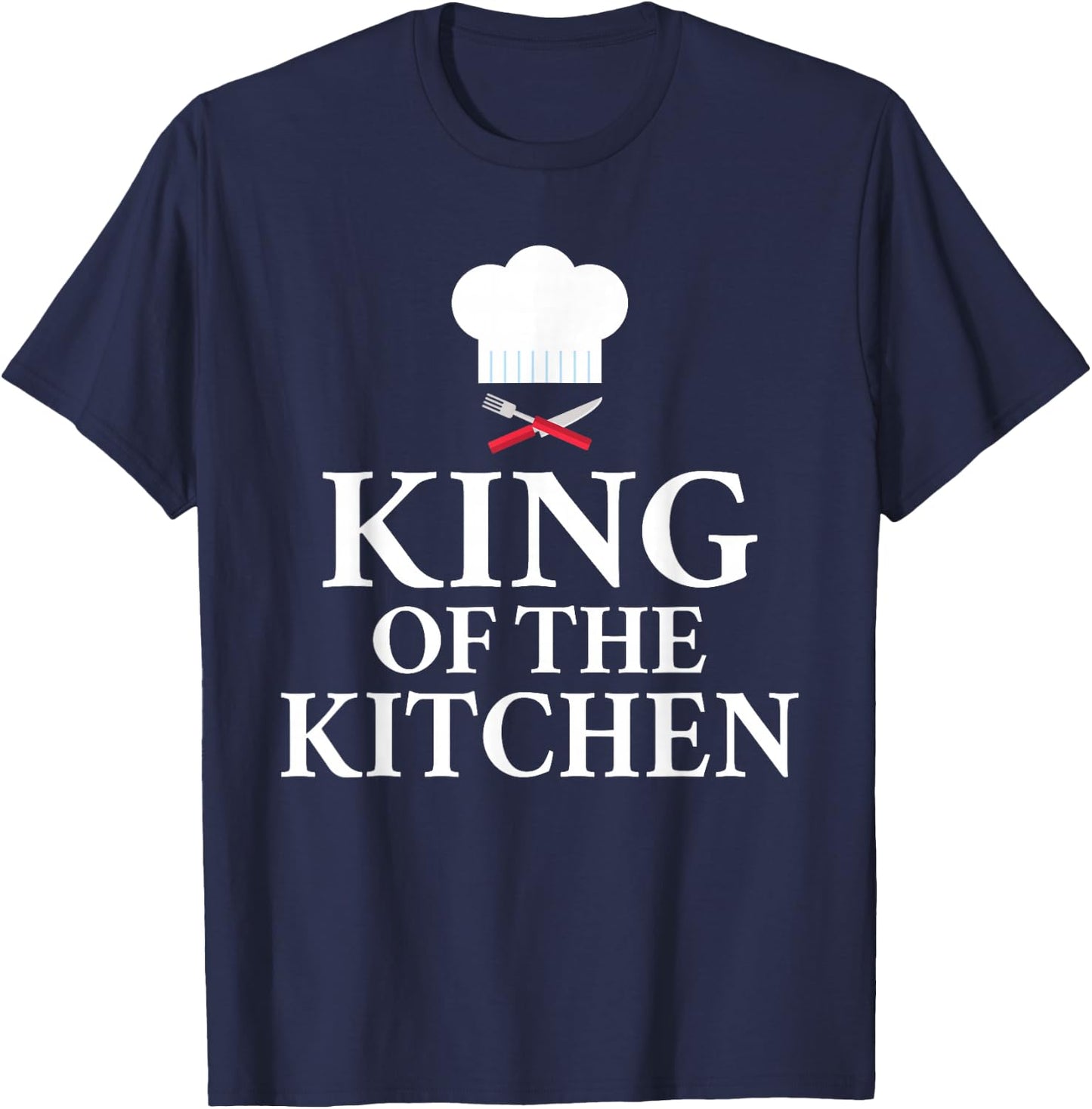 Chef Gifts & Accessories King of the Kitchen Culinary Black 3XL US T-Shirt - T-Shirt | Navy