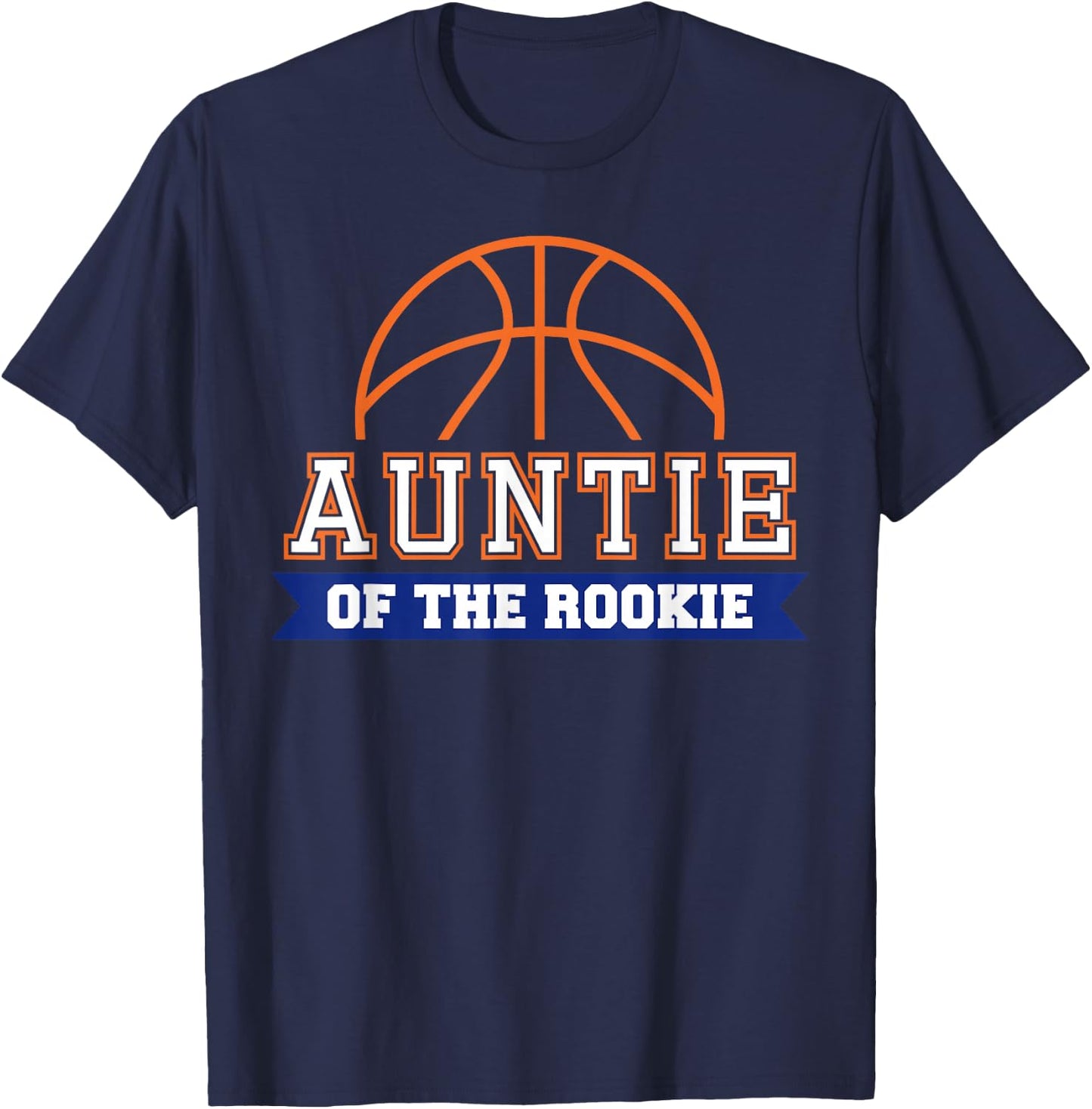 Auntie of Rookie 1st Birthday Basketball Theme Matching T-Shirt - T-Shirt | Navy