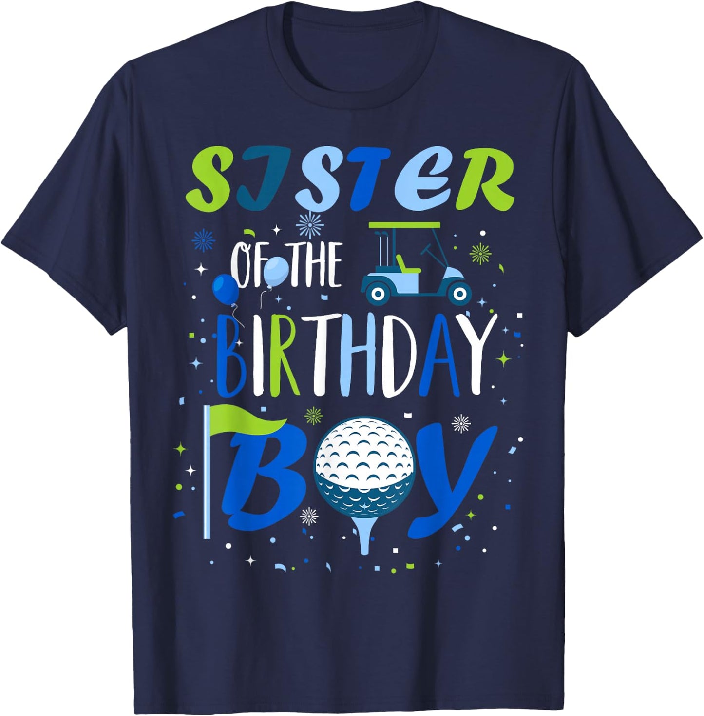Sister of The Birthday Boy Hole in One Golf Sport Matching T-Shirt - T-Shirt | Navy