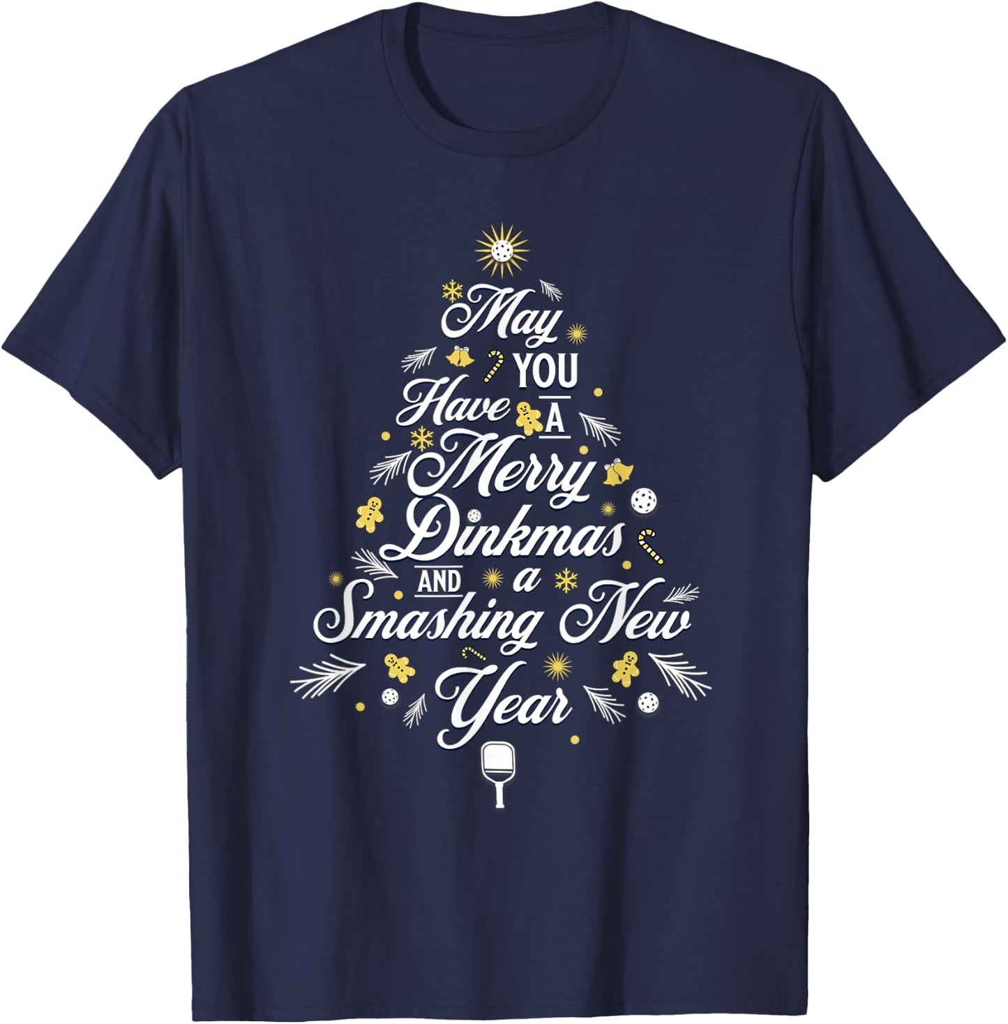 Have A Merry Dinkmas Smashing New Year Pickleball Tree Xmas T-Shirt - T-Shirt | Navy
