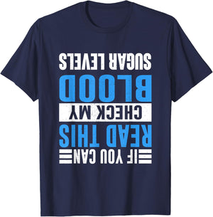 If You Can Read This Check My Blood Sugar Diabetes T-Shirt - T-Shirt | Navy