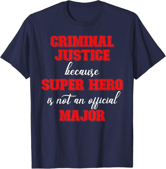 Criminal Justice Major Criminal Justice Graduate Men Women T-Shirt - T-Shirt | Navy