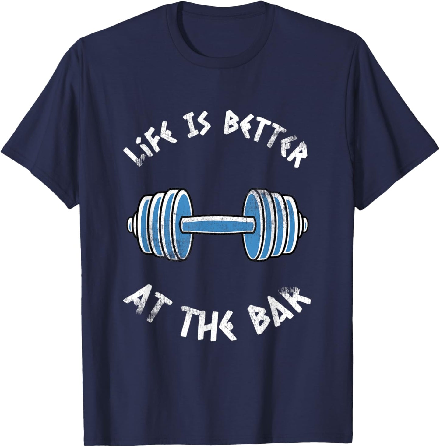 Funny Gym "Life Is Better At The Bar" Vintage T-Shirt - T-Shirt | Navy