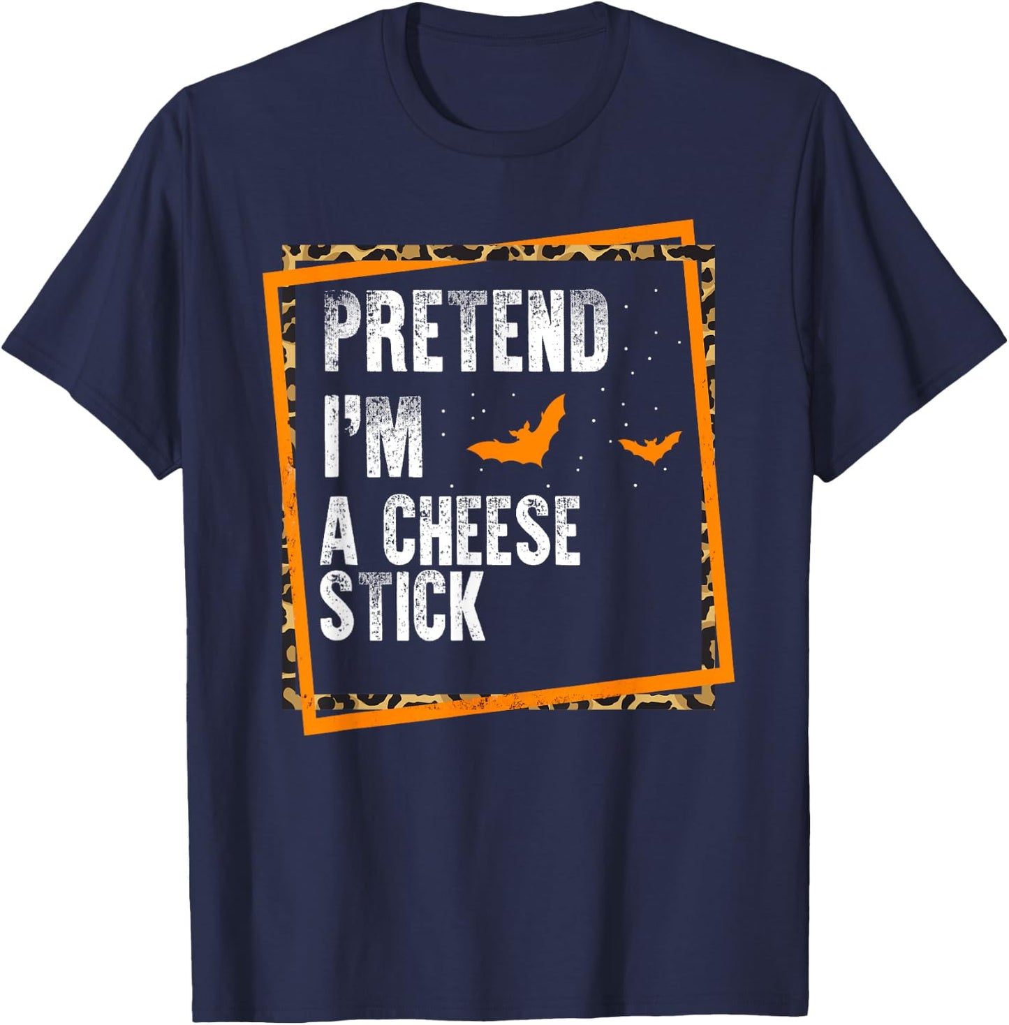 Pretend I'm A Cheese Stick Easy Lazy Halloween Costume Party T-Shirt - T-Shirt | Navy