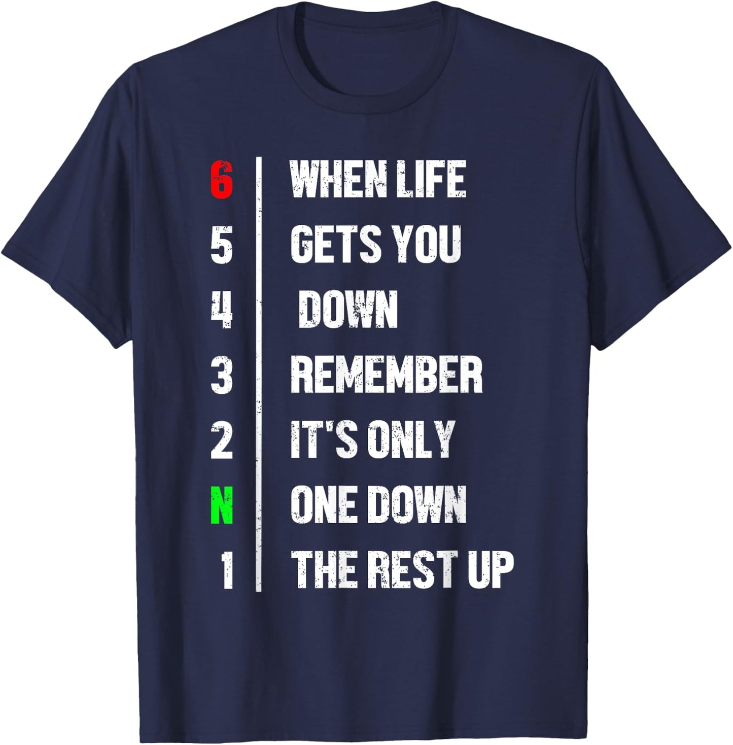 When Life Gets You Down Remember It's Only One Down Biker T-Shirt - T-Shirt | Navy