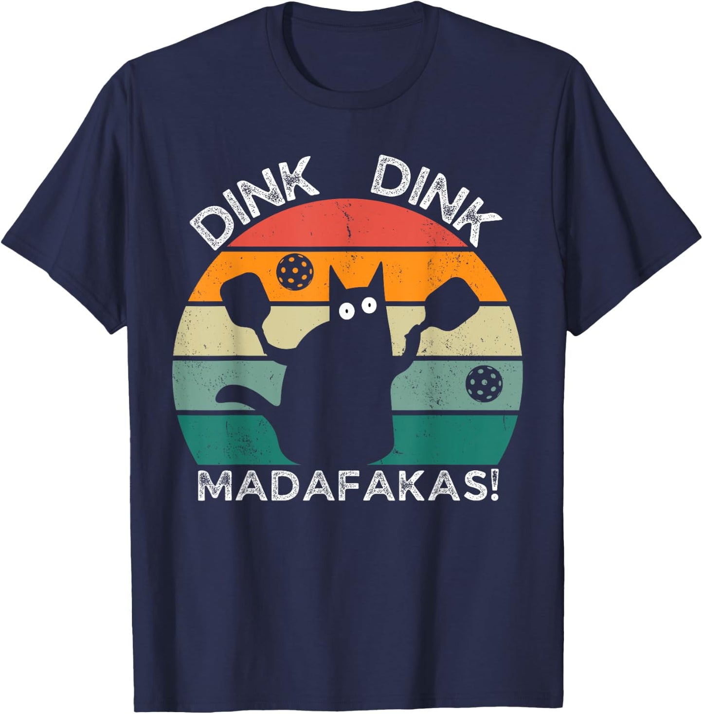 Pickleball Cat Dink Madafakas Crazy Cat Funny Pickleball T-Shirt - T-Shirt | Navy