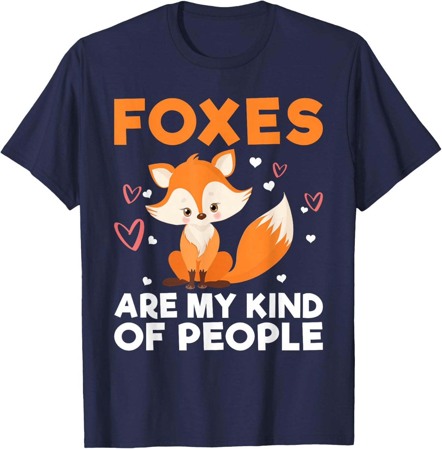 Foxes are my Kind of People Fox T-Shirt - T-Shirt | Navy