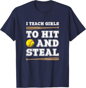 I Teach Girls To Hit And Steal - Funny Softball Coach T-Shirt - T-Shirt | Navy