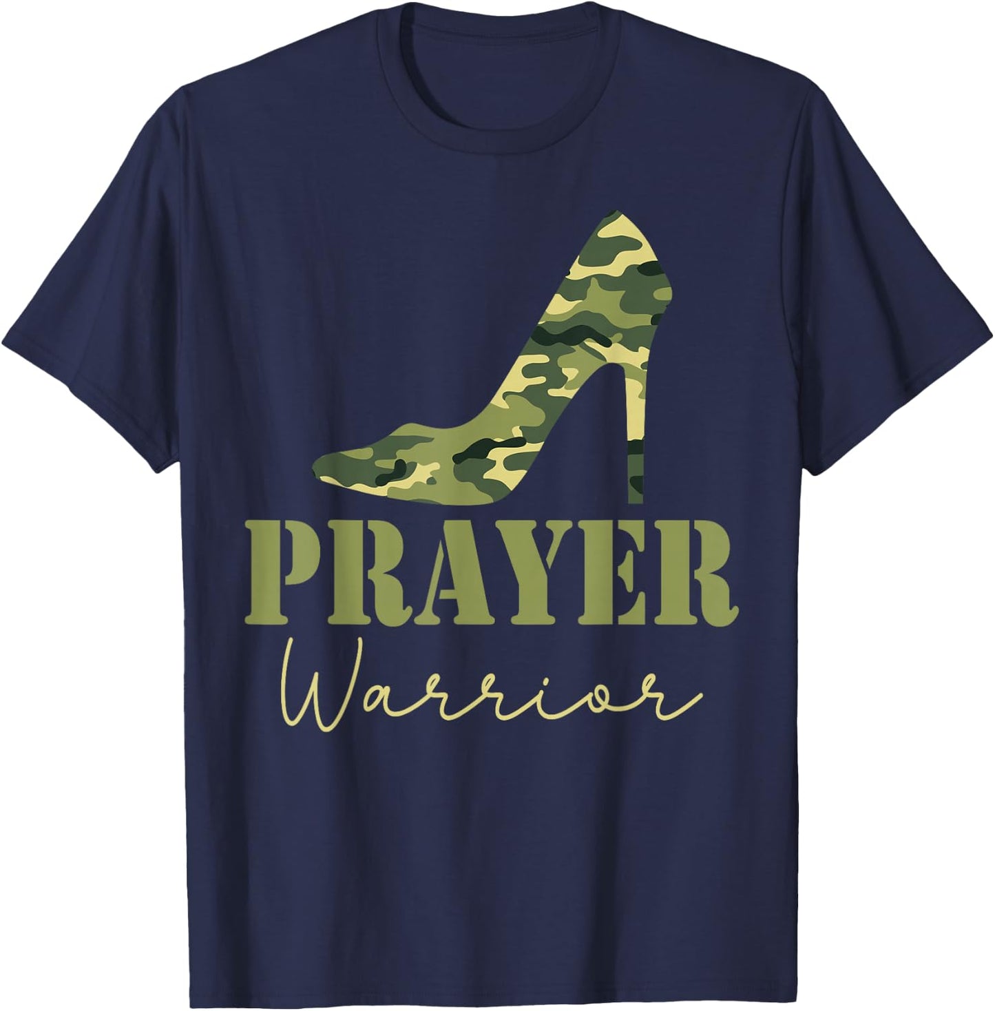 Prayer Warrior Camo Heels Faith God Jesus Christian T-Shirt - T-Shirt | Navy